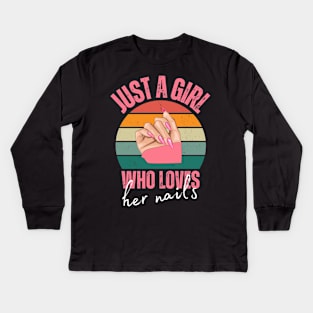 Just A Girl Who Loves Her Nails Kids Long Sleeve T-Shirt